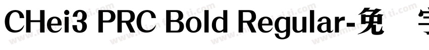 CHei3 PRC Bold Regular字体转换